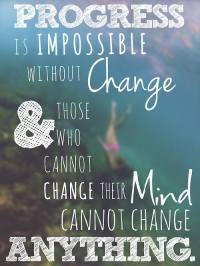 Progress-is-impossible-without-change